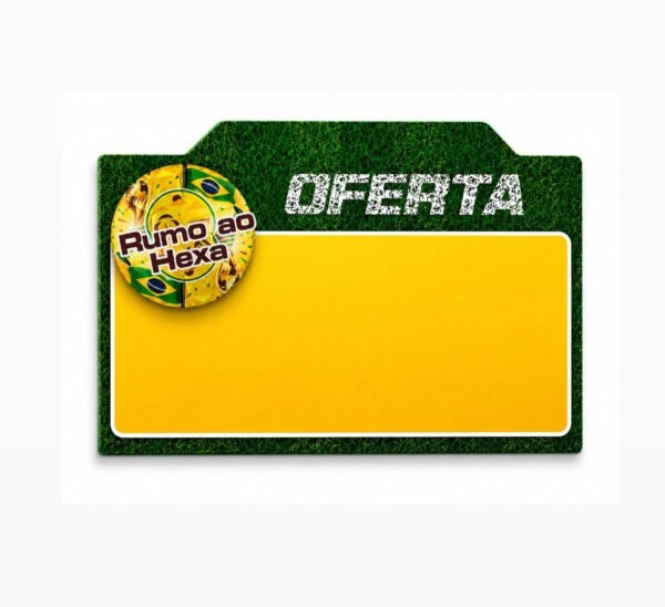 Cartaz de Oferta Rumo ao Hexa 24X16CM 100UN